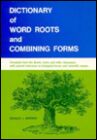 Dictionary of Word Roots and Combining Forms