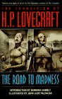 The Transition of H. P. Lovecraft: The Road to Madness